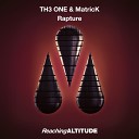 TH3 ONE MatricK - Rapture Radio Edit