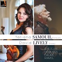 Tatiana Samouil David Lively - Violin Sonata L 140 III Finale Tr s anim