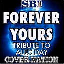 Cover Nation - Forever Yours Tribute To Alex Day