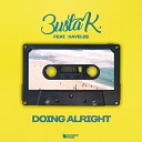 Busta K feat Kayelee - Doing Alright