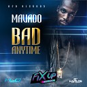 Mavado - Bad Anytime Radio