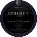 Playin 4 The City - Funk In NY O P Reprise