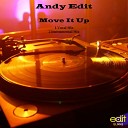 Andy Edit - Move It Up Vocal Mix