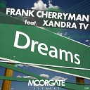 Frank Cherryman feat Xandra TV - Dreams Radio Edit