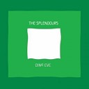 The Splendours - Dina Eve Original Mix