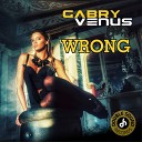 Gabry Venus - Wrong Hoxton Whores Dub Mix
