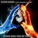Stefan Groove feat Debbie Sharp - Never Give U Up 2015 Original Mix