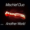 Mischief Duo - Another World Original Mix
