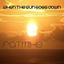 FATmike - When The Sun Goes Down Radio Edit