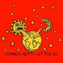 Dominica - Gotta Let You Go Original 95 Radio Edit