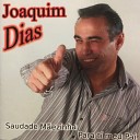 Joaquim Dias - Paizinho Querido