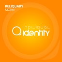 Reliquary - Morn Original Mix