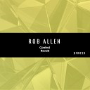 Rob Allen - Revolt Original Mix