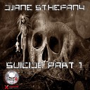 Djane Sthefany - Suicide Part 1 Original Mix