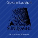 Giovanni Lucchetti - The Only Way Original Mix