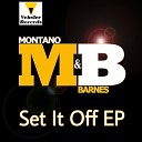 Montano Barnes - Set It Off Original Mix
