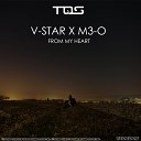 V Star M3 O - From My Heart Original Mix