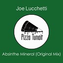 Joe Lucchetti - Absinthe Mineral Original Mix