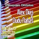 Alex Dias Dudu Nahas - True Colors Adrian Davis Remix