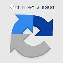 Lyre le temps - I m Not a Robot