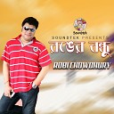 Robi Chowdhury - Kacher Bondhu