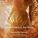 Ananda Project feat Kai Martin - A Second Reelsoul Instrumental Mix