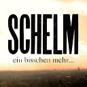 Schelm - Meine Zeit
