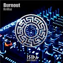 Krillaz - Burnout Original Mix