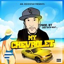Mr Rockstar - My Chevrolet
