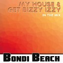 My House Get Bizzy Izzy - In the Mix Chris Sammarco Mix