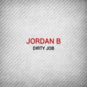 Jordan B - Dirty Job Peal Steph Remix