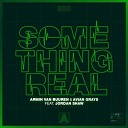 Armin van Buuren And Avian Grays - Something Real