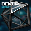 Dekup - Jump Up Original Mix