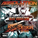 Unit 13 - WAV Vibrations Dark By Design Remix