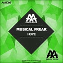 Musical Freak - Hope Original Mix