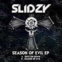 Slidzy - Season Of Evil Original Mix