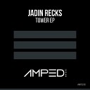 Jadin Recks - Tower Original Mix