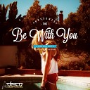 ShaunyBoy - Be With You Original Mix