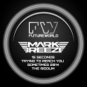 Mark Breeze Unique - Sometimes Mark Breeze 2014 Remix