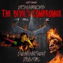 Hard Bass Dominators feat M C Space - The Devil s Compromise Original Mix