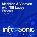 Meridian Vidoven With Tiff L - Phoenix Original Mix