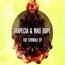 Trapecia Mad Dope - Fat Symbole Original Mix