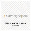 Geen Plank vs Le Shuuk - Energy Club Mix