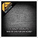 Crazy Krauts - Was ist das far ein Noise