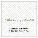 le Shuuk E Mine - Turn This Shhht On Club Mix