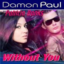 Damon Paul - Without You Bytes Brothers Remix