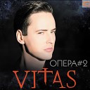 Витас - Опера 2 FM remix