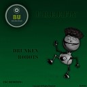 F R E E Fly - Drunken Robots Original Mix