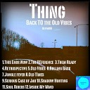 Thing - This Ends Now Original Mix
