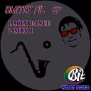 Dmitry Fil - Mix Dance Original Mix